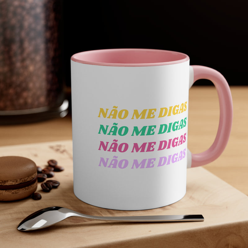 Não Me Digas Pink Accent Mug