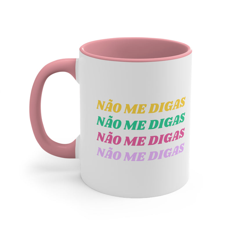 Não Me Digas Pink Accent Mug