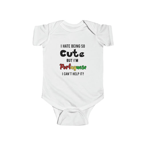 Hate Being Cute But I'm Portuguese Onesie - Shopportuguese.com