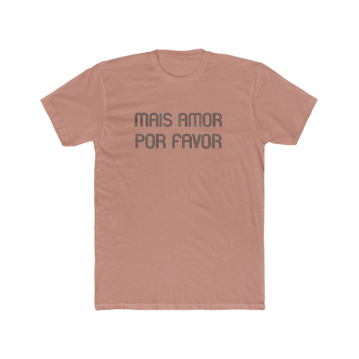 Mais Amor Por Favor Men's T-Shirt