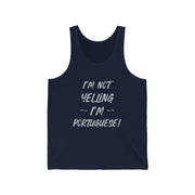 I'm Not Yelling I'm Portuguese Tank Top - Shopportuguese.com