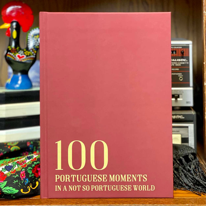 "100 Portuguese Moments In a Not So Portuguese World" by David Rodrigues