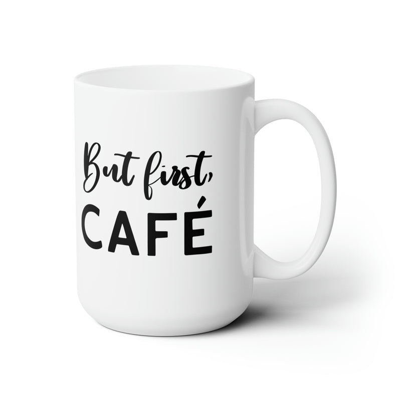But first, Café Coffee Mug (15oz) - Shopportuguese.com  