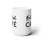 But first, Café Coffee Mug (15oz) - Shopportuguese.com  