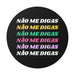 Não Me Digas Vinyl Sticker - Shopportuguese.com  