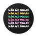 Não Me Digas Vinyl Sticker - Shopportuguese.com  