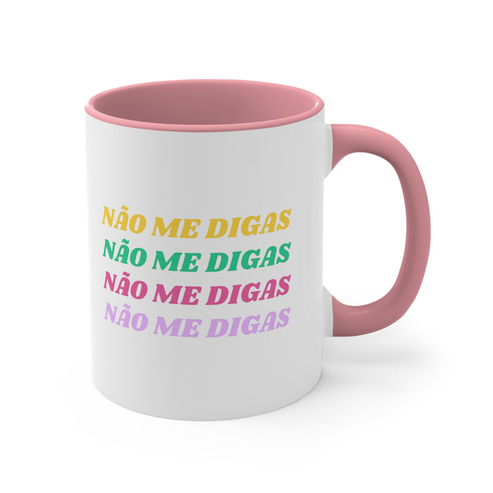 Não Me Digas Pink Accent Mug
