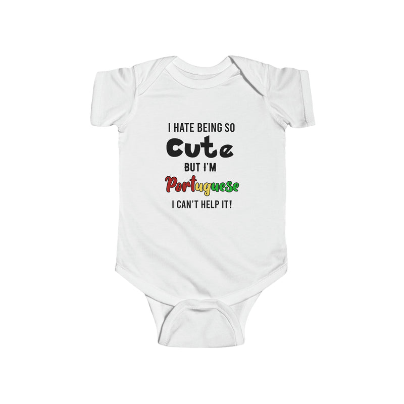 Hate Being Cute But I'm Portuguese Onesie - Shopportuguese.com  