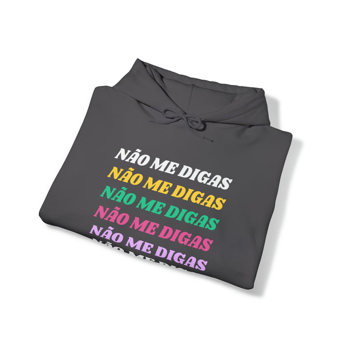 Não Me Digas Hoodie