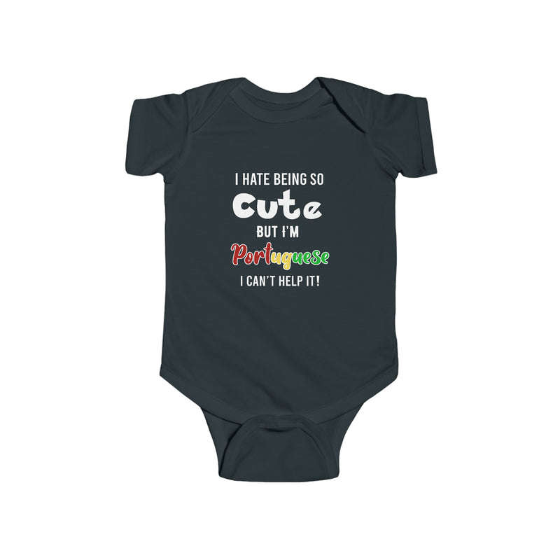 Hate Being Cute But I'm Portuguese Onesie - Shopportuguese.com  