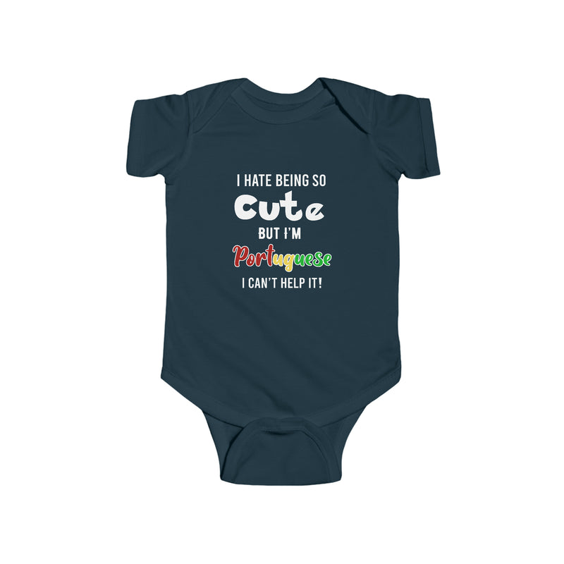 Hate Being Cute But I'm Portuguese Onesie - Shopportuguese.com  