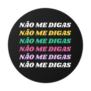 Não Me Digas Vinyl Sticker - Shopportuguese.com  