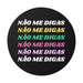 Não Me Digas Vinyl Sticker - Shopportuguese.com  