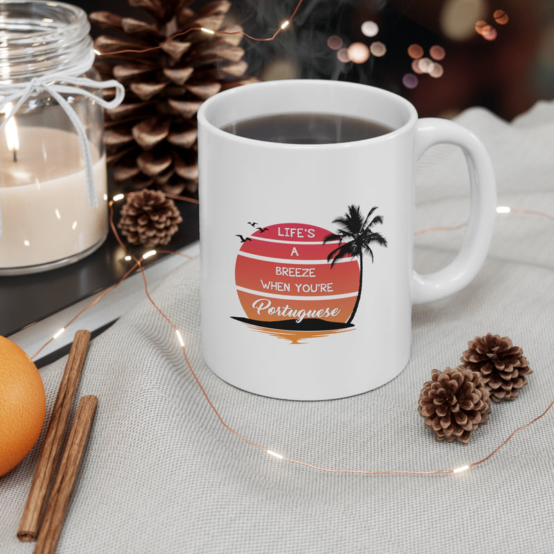 Life's a Breeze When You're Portuguese Mug