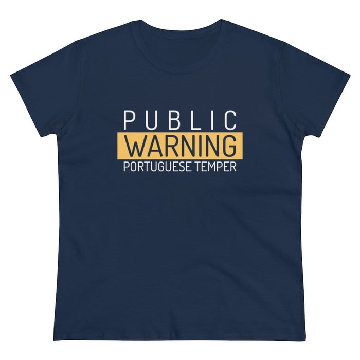 Public Warning: Portuguese Temper Women's T-Shirt